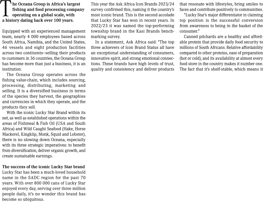  The Oceana Group is Africa’s largest fishing and food processing company operating on a global scale, with a history...