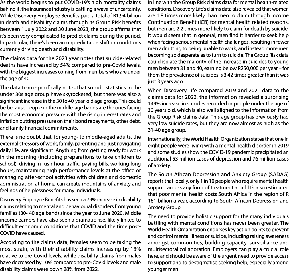 As the world begins to put COVID 19’s high mortality claims behind it, the insurance industry is battling a wave of u...