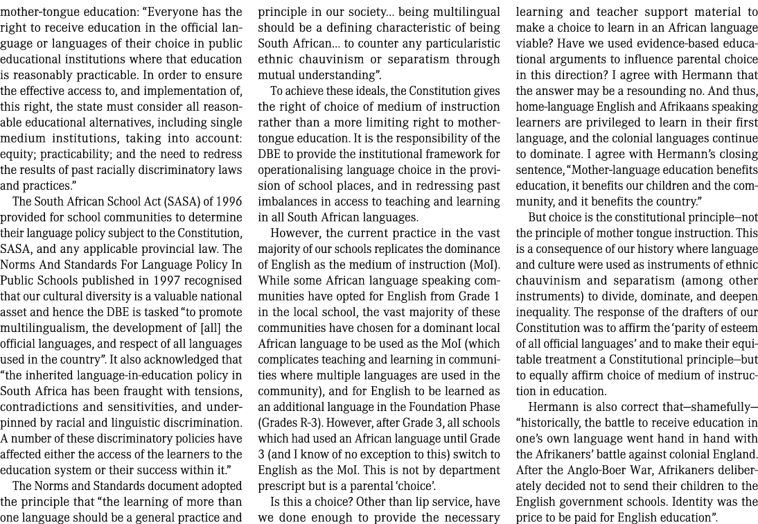 mother tongue education: “Everyone has the right to receive education in the official language or languages of their ...
