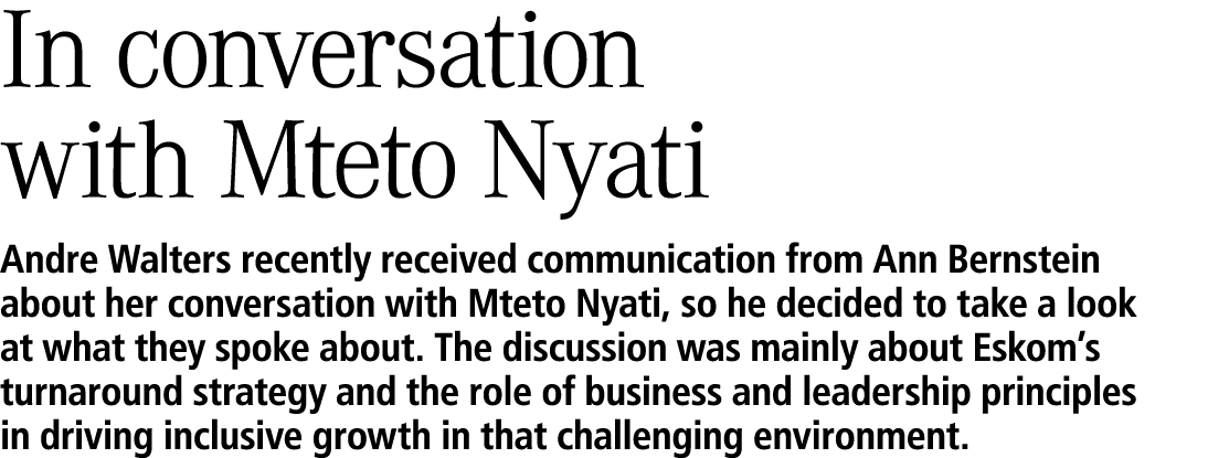 In conversation with Mteto Nyati Andre Walters recently received communication from Ann Bernstein about her conversat...