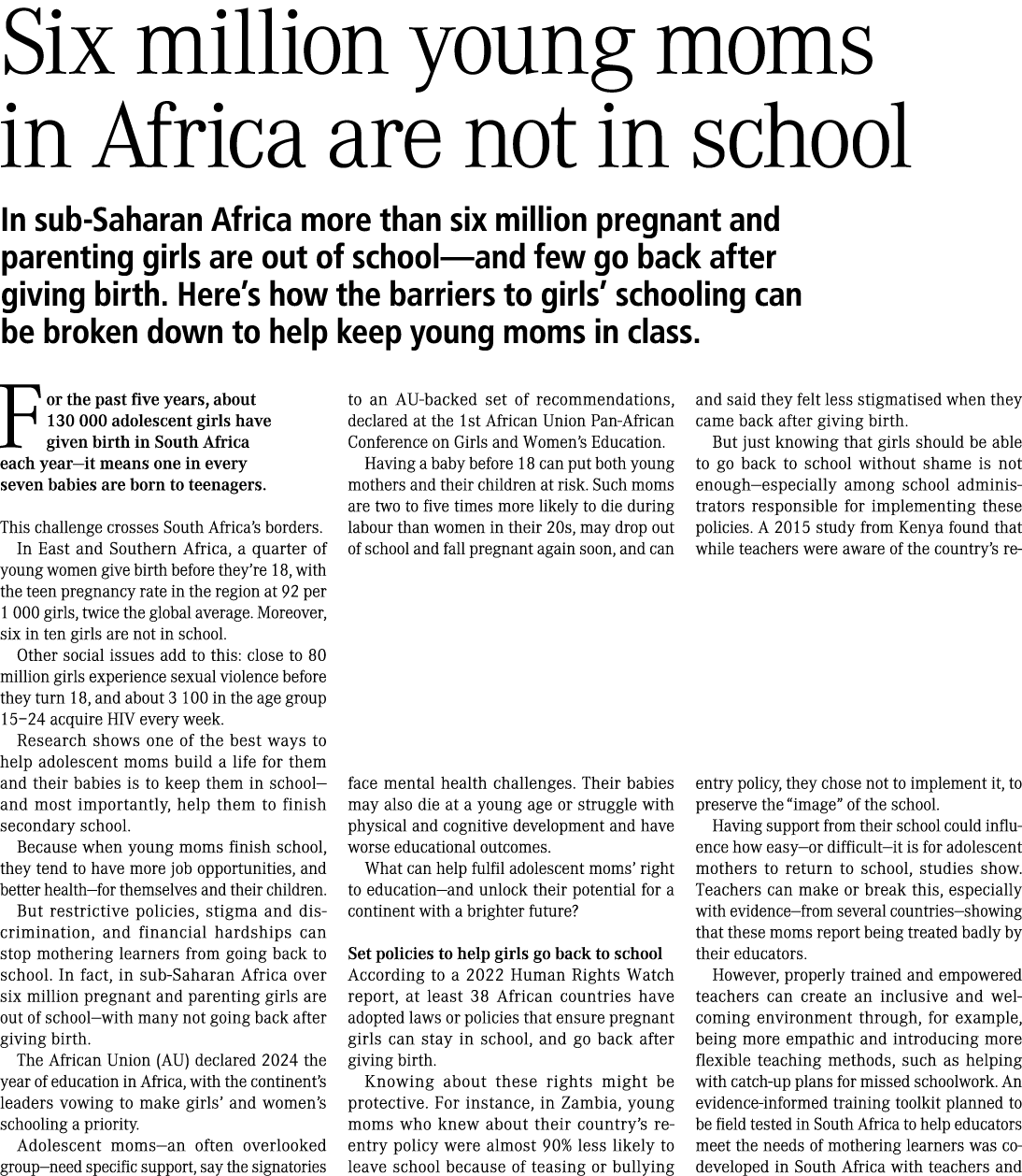 Six million young moms in Africa are not in school In sub Saharan Africa more than six million pregnant and parenting...