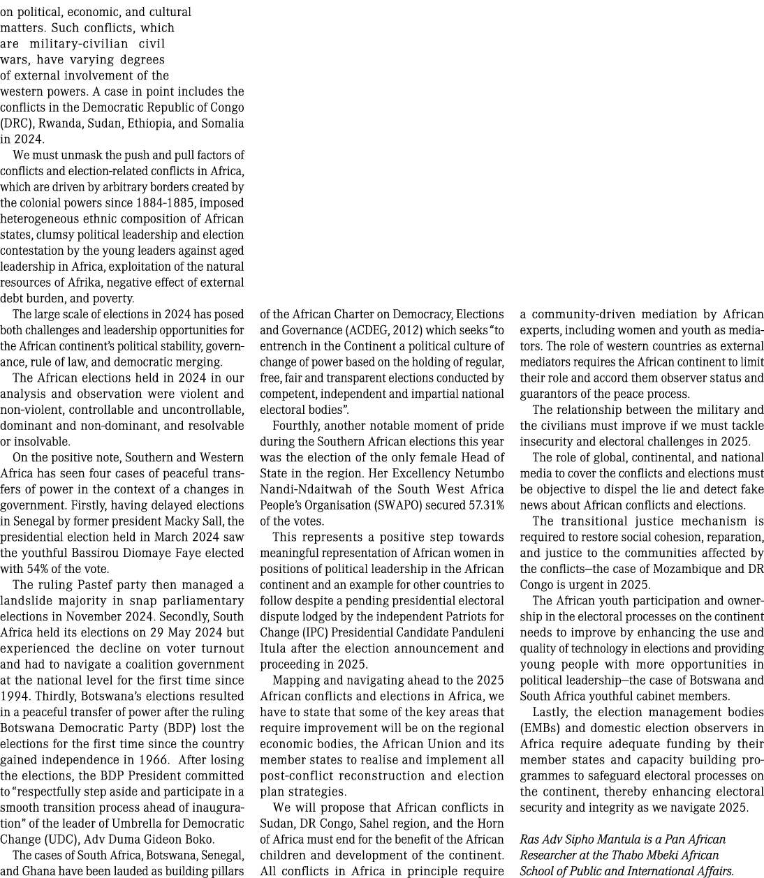 on political, economic, and cultural matters. Such conflicts, which are military civilian civil wars, have varying de...