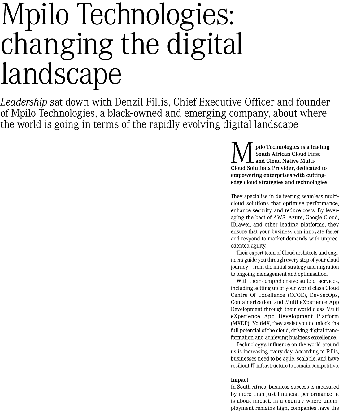 Mpilo Technologies: changing the digital landscape Leadership sat down with Denzil Fillis, Chief Executive Officer an...