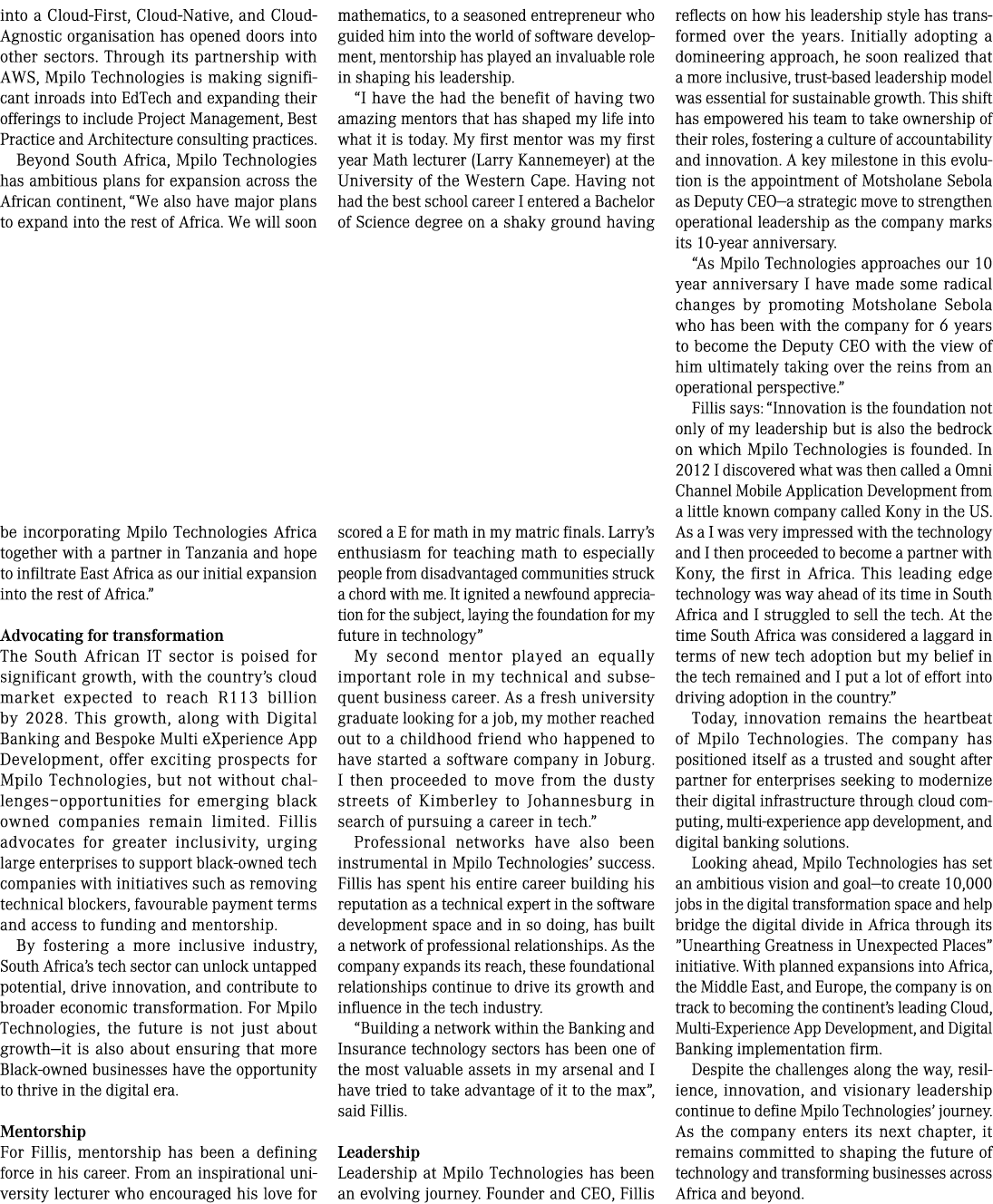 into a Cloud First, Cloud Native, and Cloud Agnostic organisation has opened doors into other sectors. Through its pa...