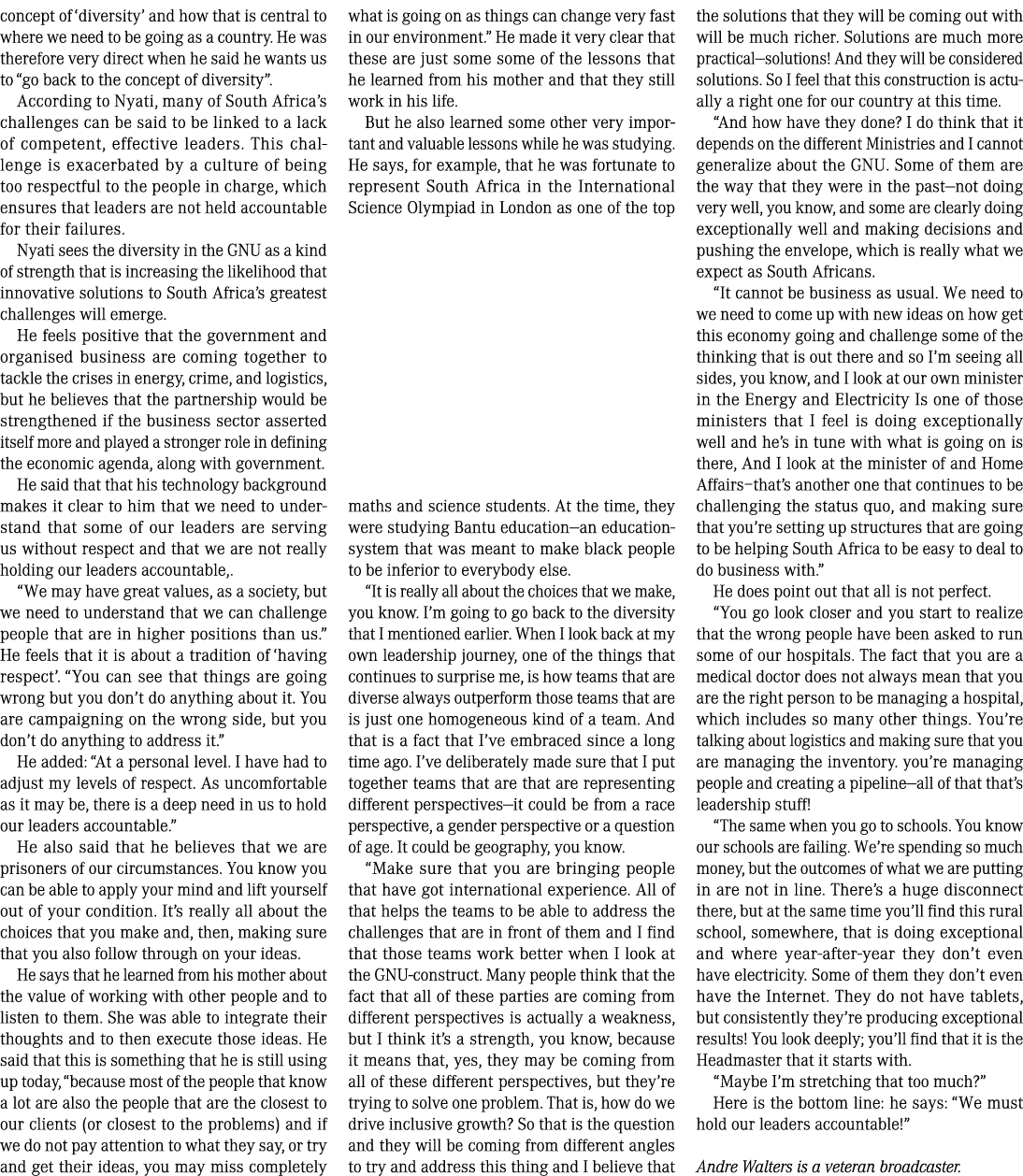 concept of ‘diversity’ and how that is central to where we need to be going as a country. He was therefore very direc...
