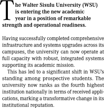  The Walter Sisulu University (WSU) is entering the new academic year in a position of remarkable strength and operat...