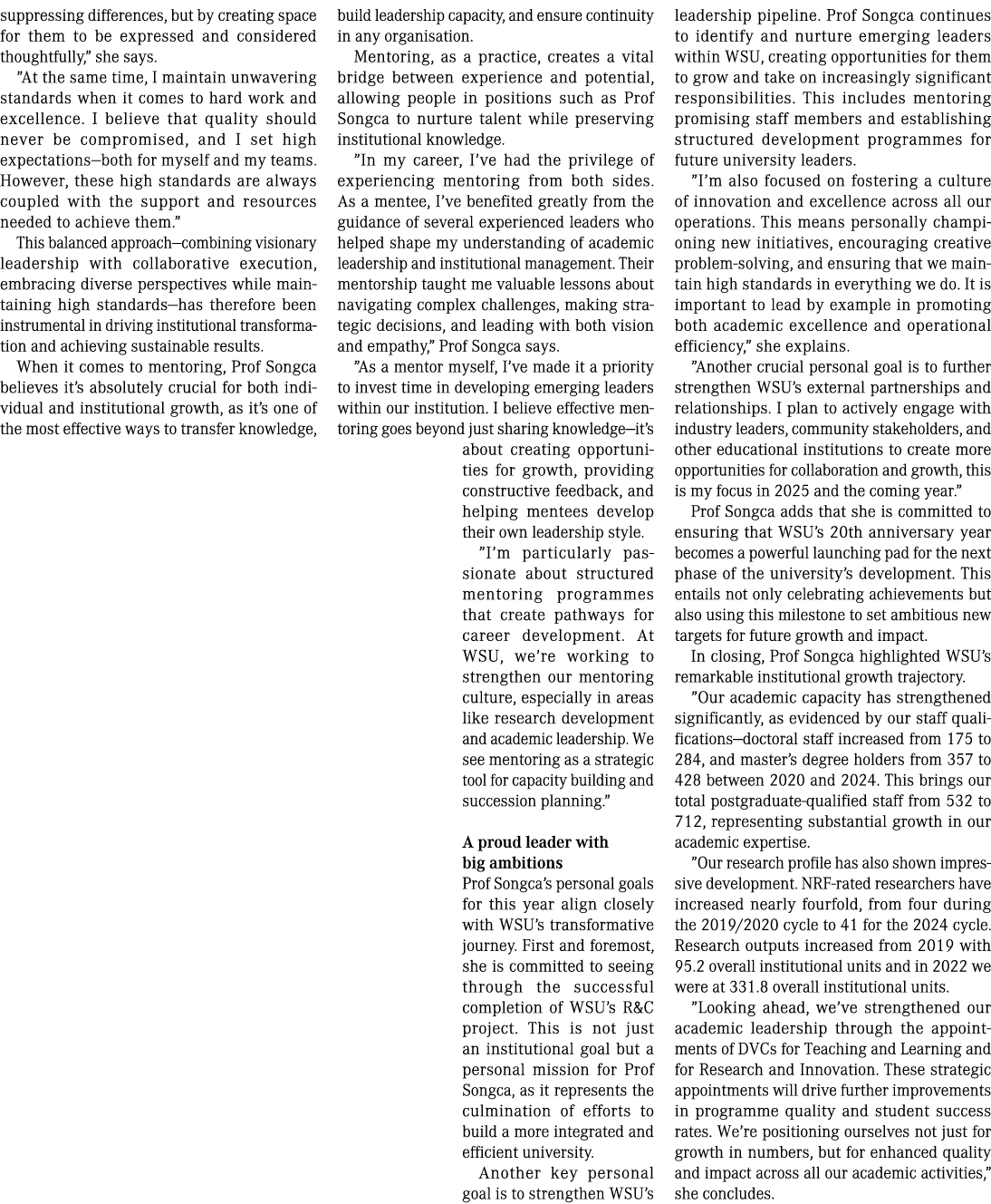 suppressing differences, but by creating space for them to be expressed and considered thoughtfully,” she says. ”At t...