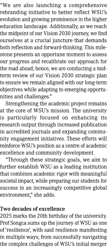 ”We are also launching a comprehensive rebranding initiative to better reflect WSU’s evolution and growing prominence...