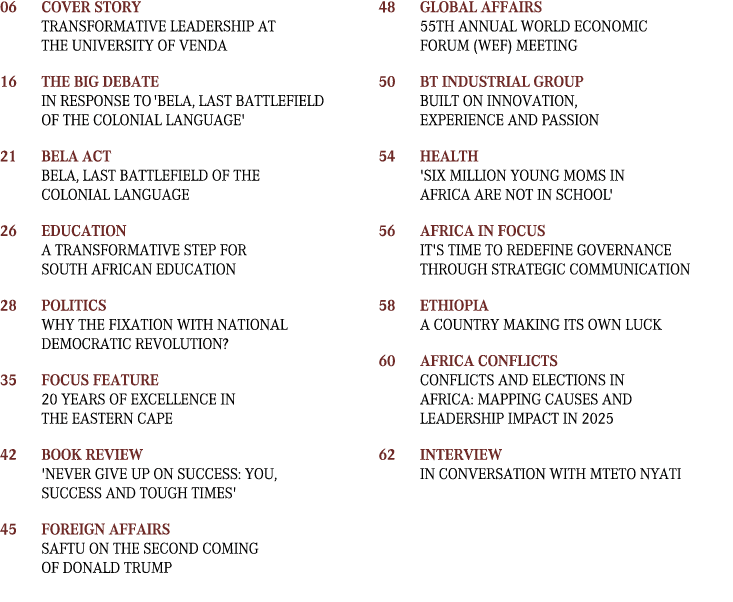 06 Cover Story Transformative leadership at the University of Venda 16 The Big Debate In response to 'BELA, last batt...