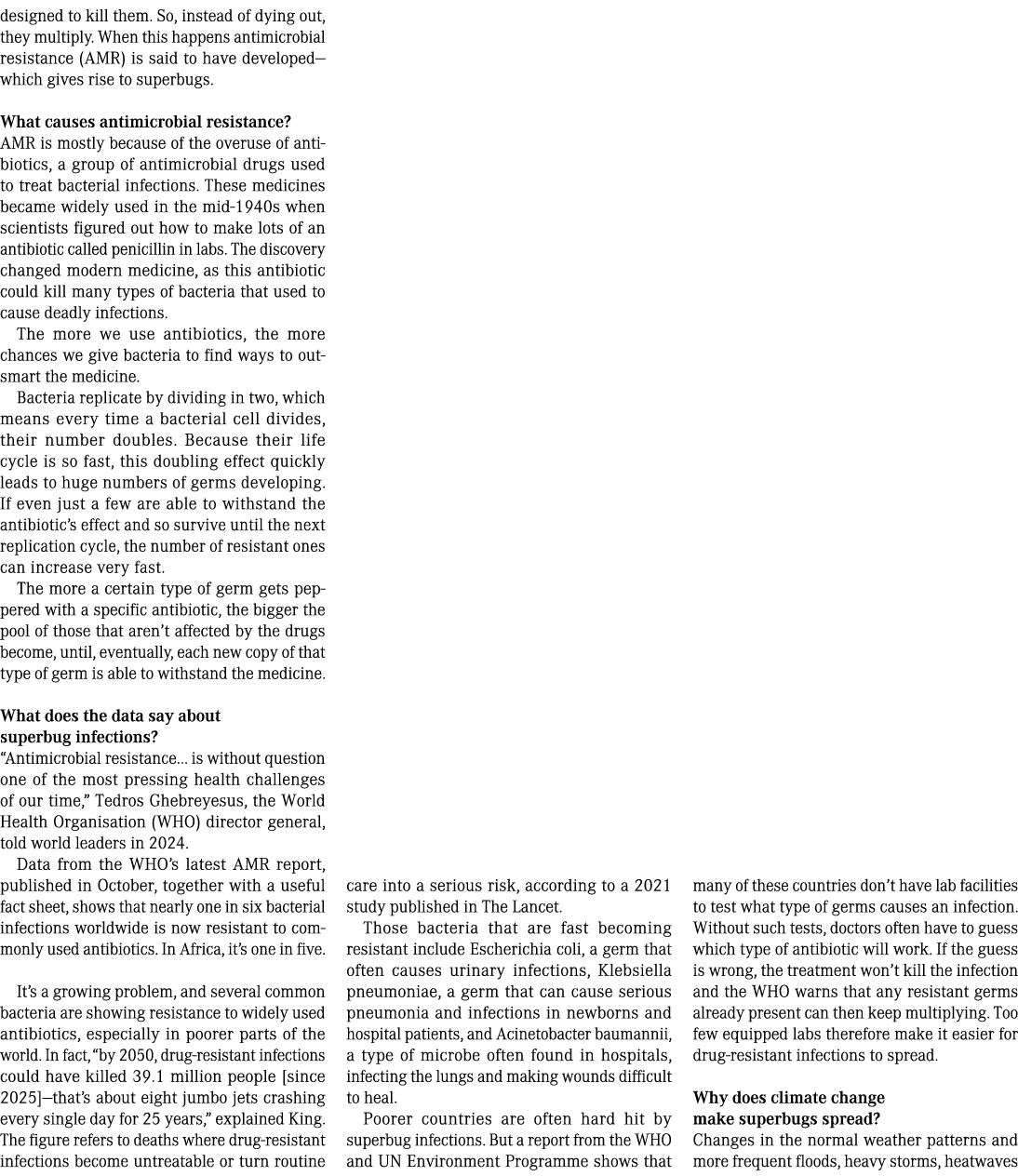 designed to kill them. So, instead of dying out, they multiply. When this happens antimicrobial resistance (AMR) is s...