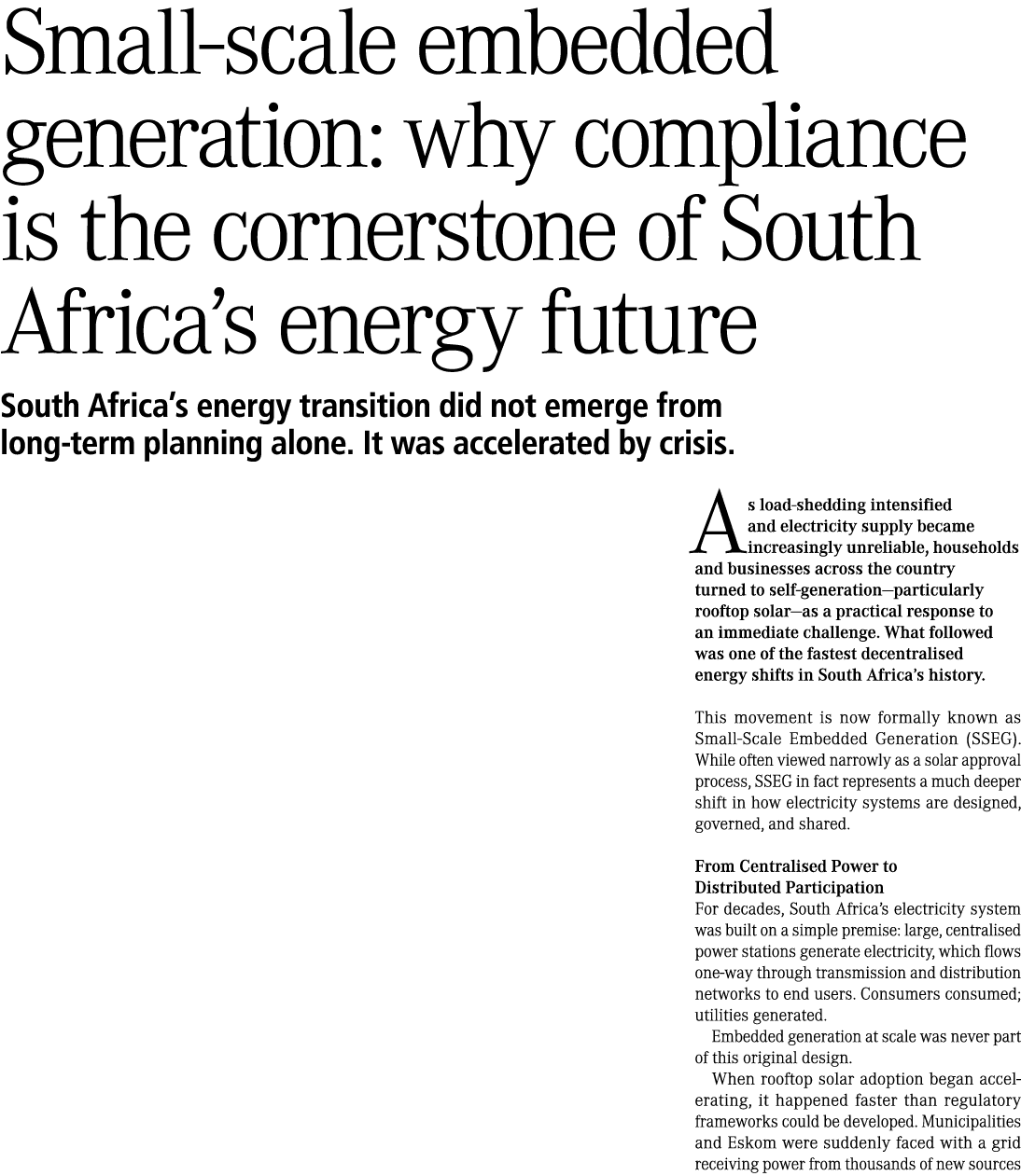 Small scale embedded generation: why compliance is the cornerstone of South Africa&rsquo;s energy future South Africa&rsquo;s ene...