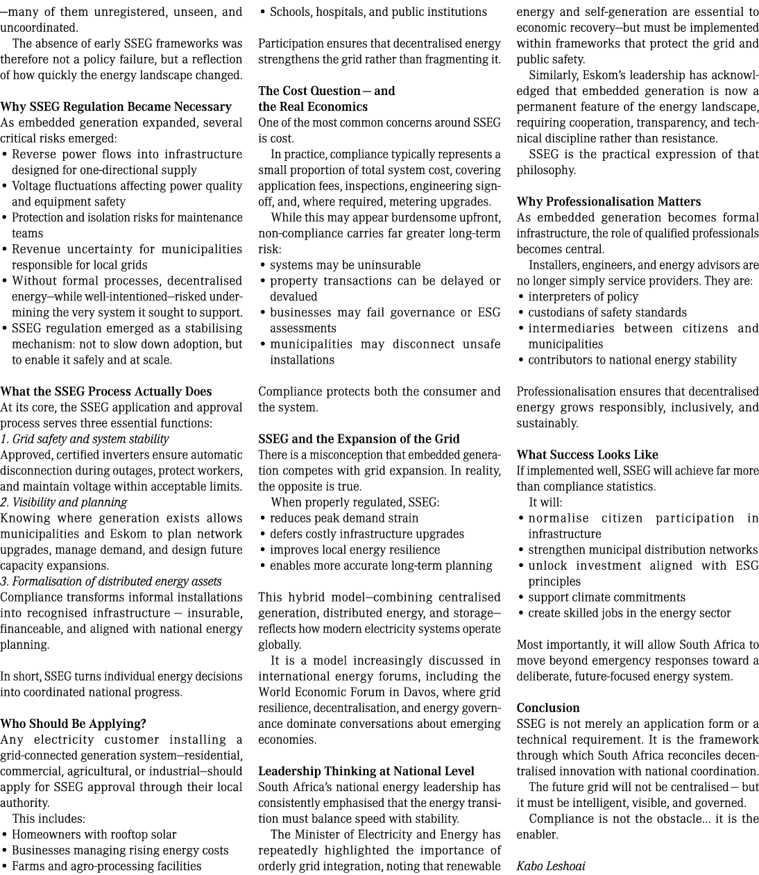 &mdash;many of them unregistered, unseen, and uncoordinated. The absence of early SSEG frameworks was therefore not a polic...