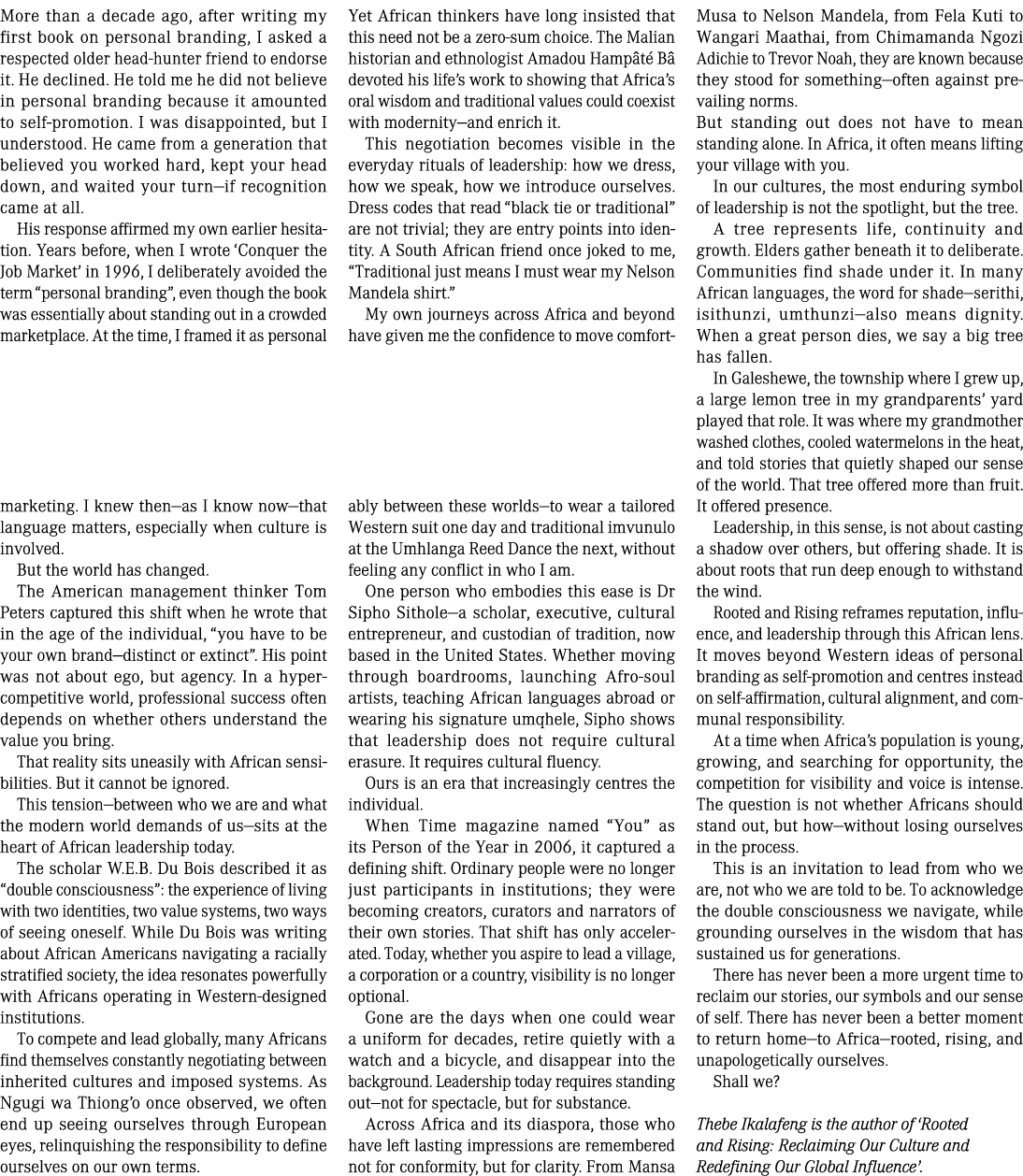More than a decade ago, after writing my first book on personal branding, I asked a respected older head hunter frien...