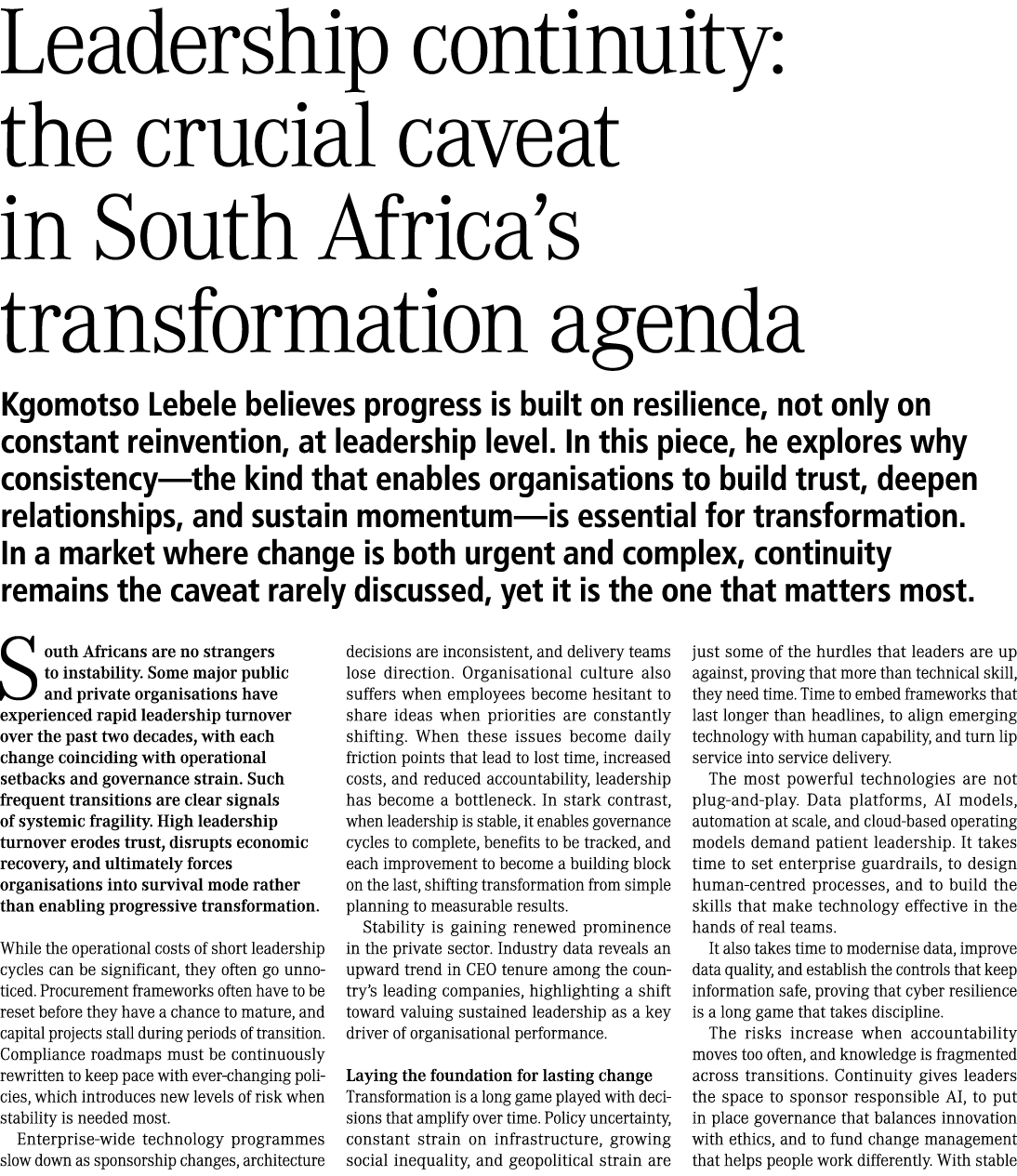 Leadership continuity: the crucial caveat in South Africa&rsquo;s transformation agenda Kgomotso Lebele believes progress i...