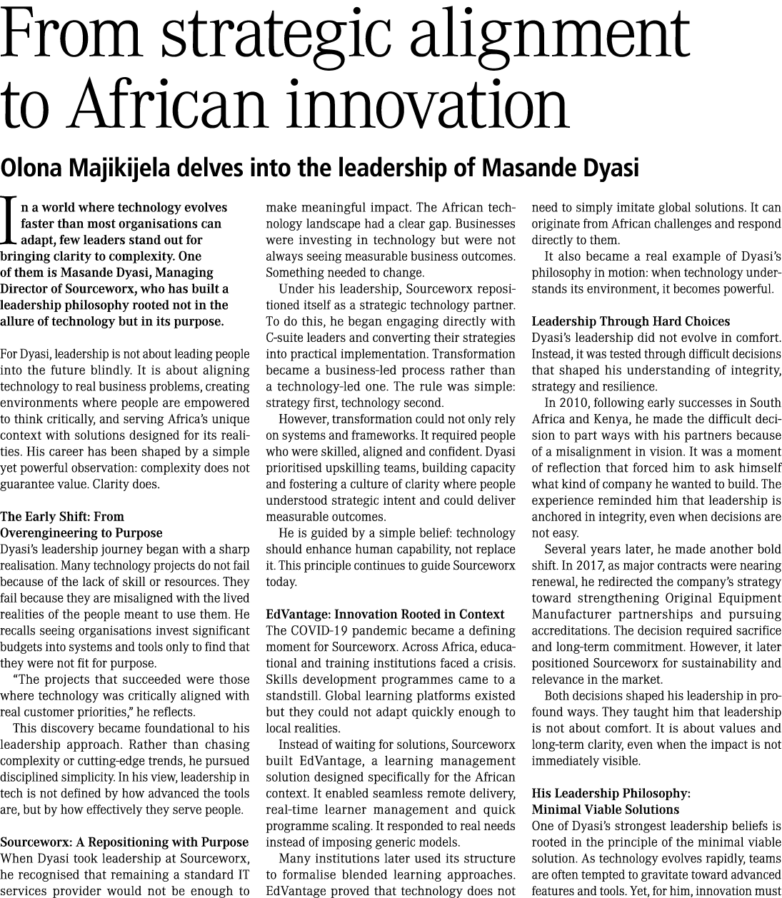 From strategic alignment to African innovation Olona Majikijela delves into the leadership of Masande Dyasi In a worl...