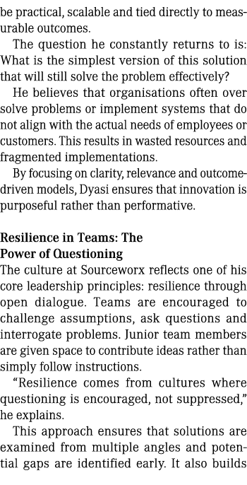 be practical, scalable and tied directly to measurable outcomes. The question he constantly returns to is: What is th...