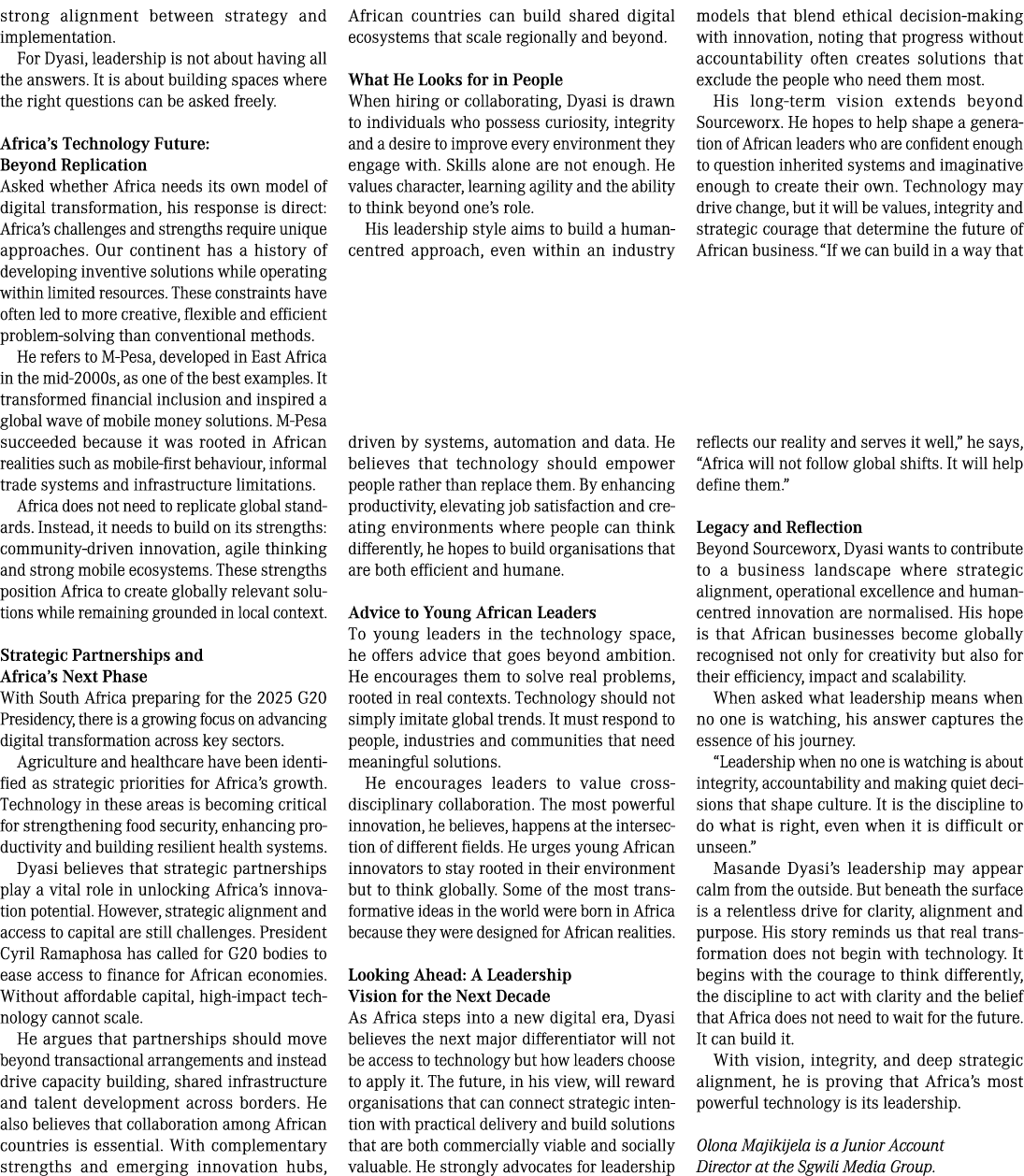 strong alignment between strategy and implementation. For Dyasi, leadership is not about having all the answers. It i...