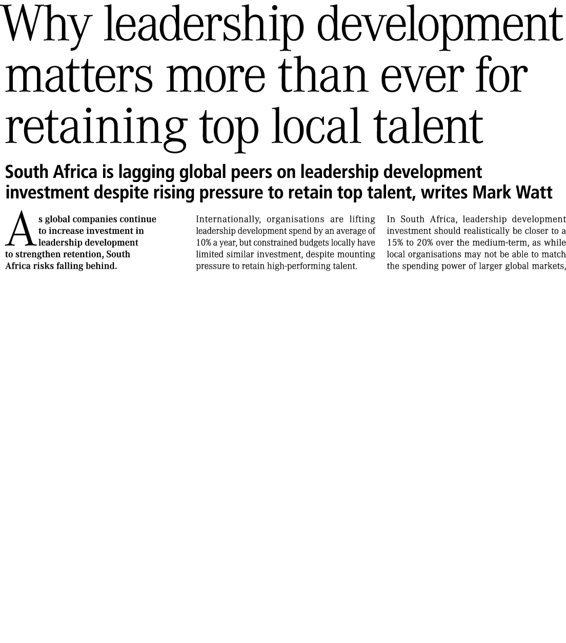 Why leadership development matters more than ever for retaining top local talent South Africa is lagging global peers...