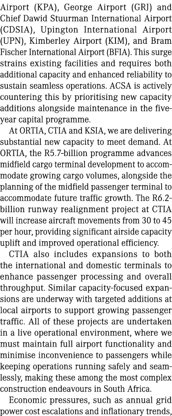 Airport (KPA), George Airport (GRJ) and Chief Dawid Stuurman International Airport (CDSIA), Upington International Ai...