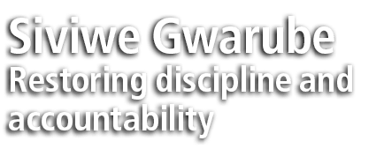 Siviwe Gwarube Restoring discipline and accountability