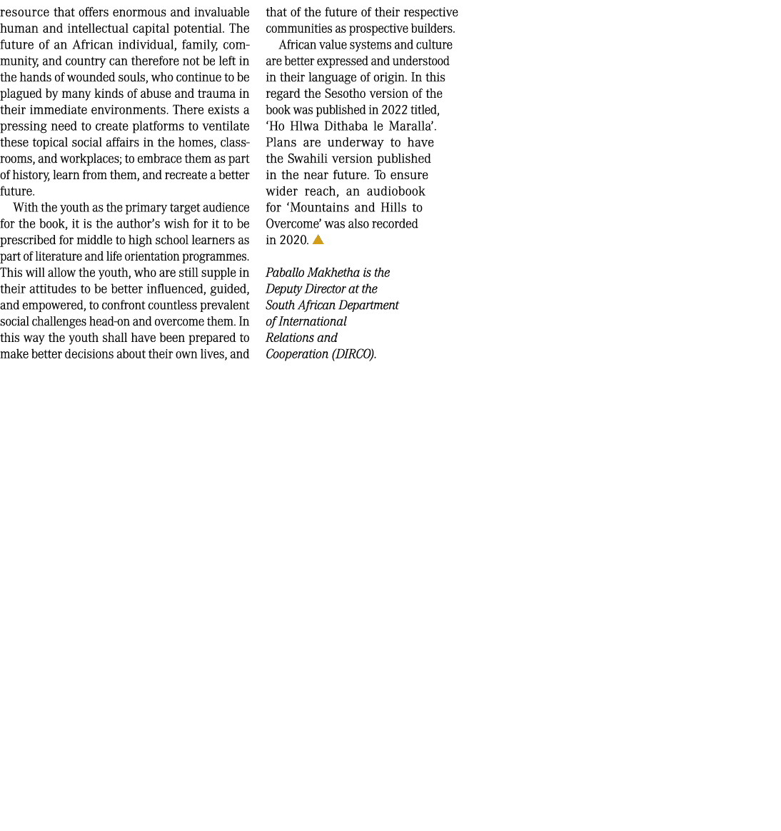 resource that offers enormous and invaluable human and intellectual capital potential. The future of an African indiv...