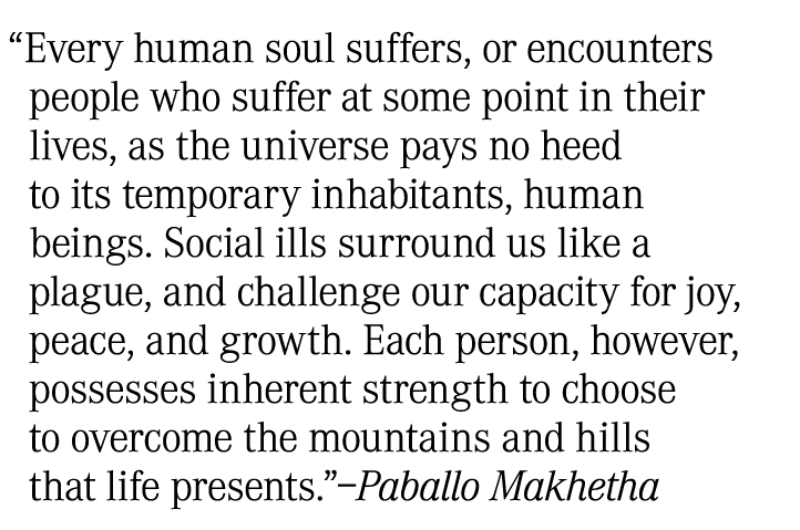 “Every human soul suffers, or encounters people who suffer at some point in their lives, as the universe pays no heed...