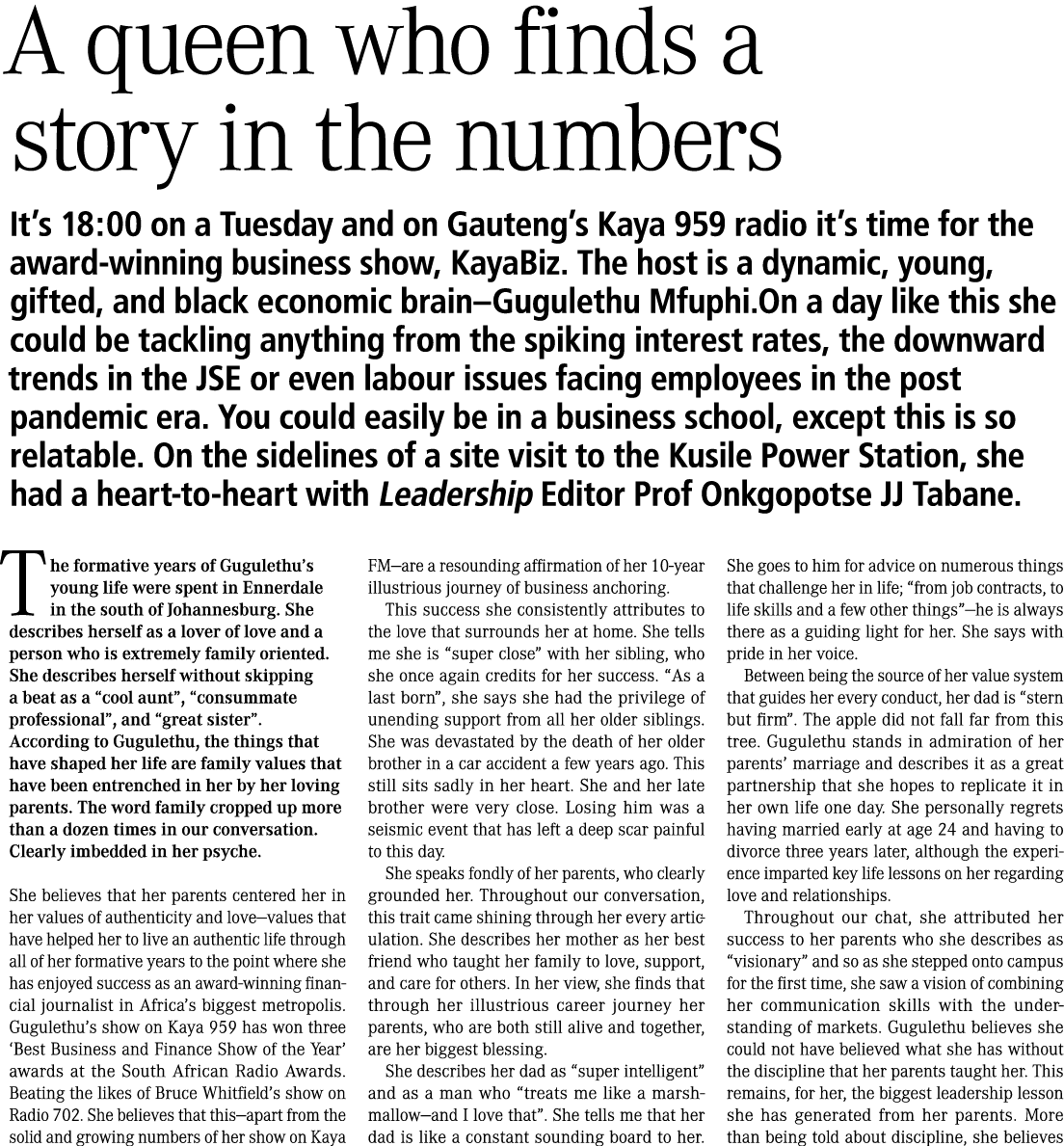 A queen who finds a story in the numbers It’s 18:00 on a Tuesday and on Gauteng’s Kaya 959 radio it’s time for the aw...