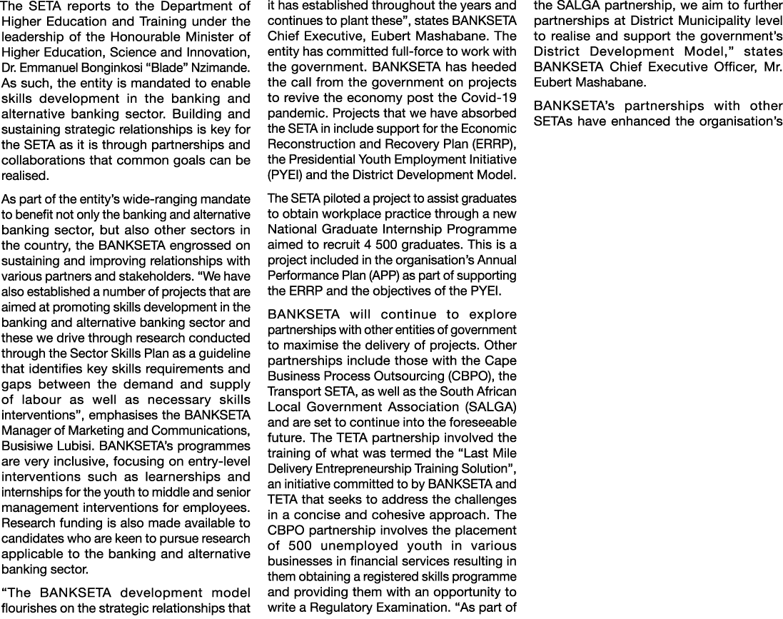  The SETA reports to the Department of Higher Education and Training under the leadership of the Honourable Minister ...
