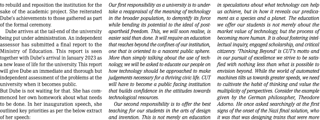 to rebuild and reposition the institution for the sake of the academic project. She reiterated Dube’s achievements to...
