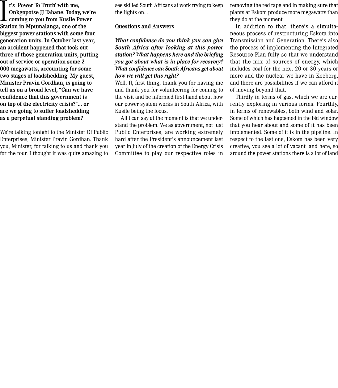 It’s ‘Power To Truth’ with me, Onkgopotse JJ Tabane. Today, we’re coming to you from Kusile Power Station in Mpumalan...