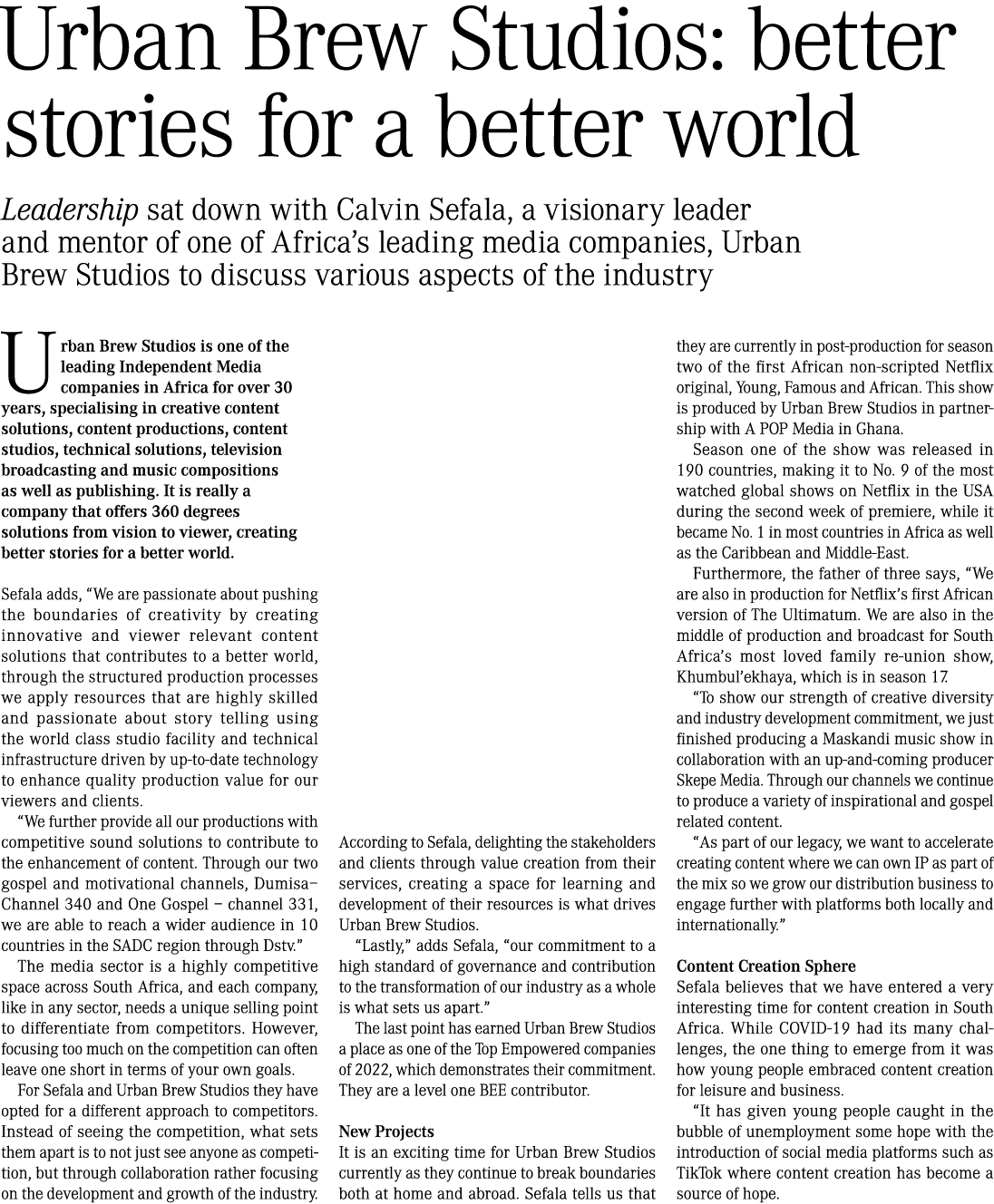 Urban Brew Studios: better stories for a better world Leadership sat down with Calvin Sefala, a visionary leader and ...