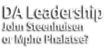 DA Leadership John Steenhuisen or Mpho Phalatse?
