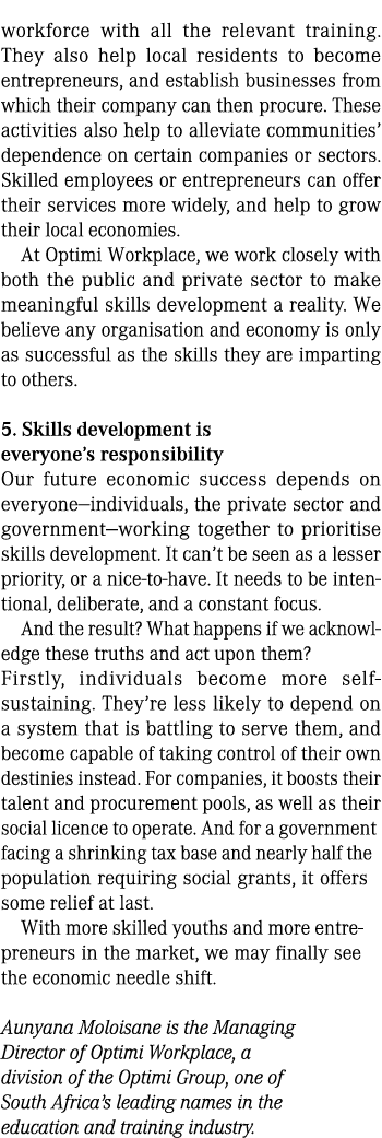 workforce with all the relevant training. They also help local residents to become entrepreneurs, and establish busin...