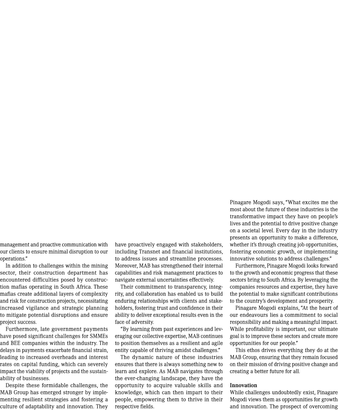 management and proactive communication with our clients to ensure minimal disruption to our operations.” In addition ...
