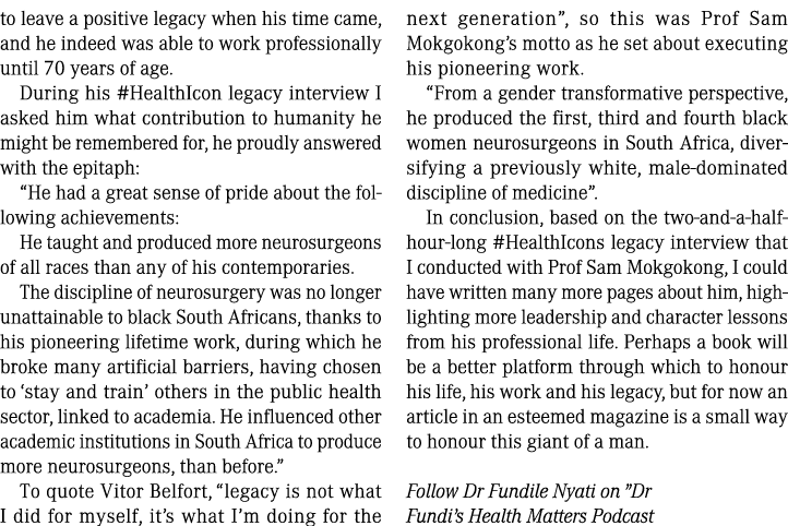 to leave a positive legacy when his time came, and he indeed was able to work professionally until 70 years of age. D...