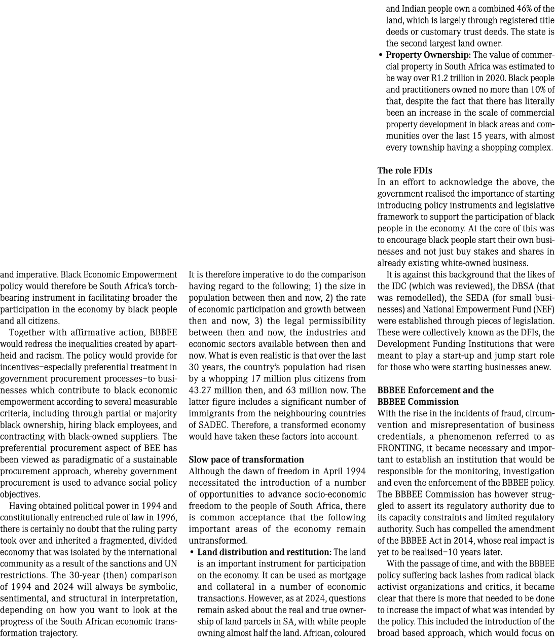 and imperative. Black Economic Empowerment policy would therefore be South Africa’s torch-bearing instrument in facil...