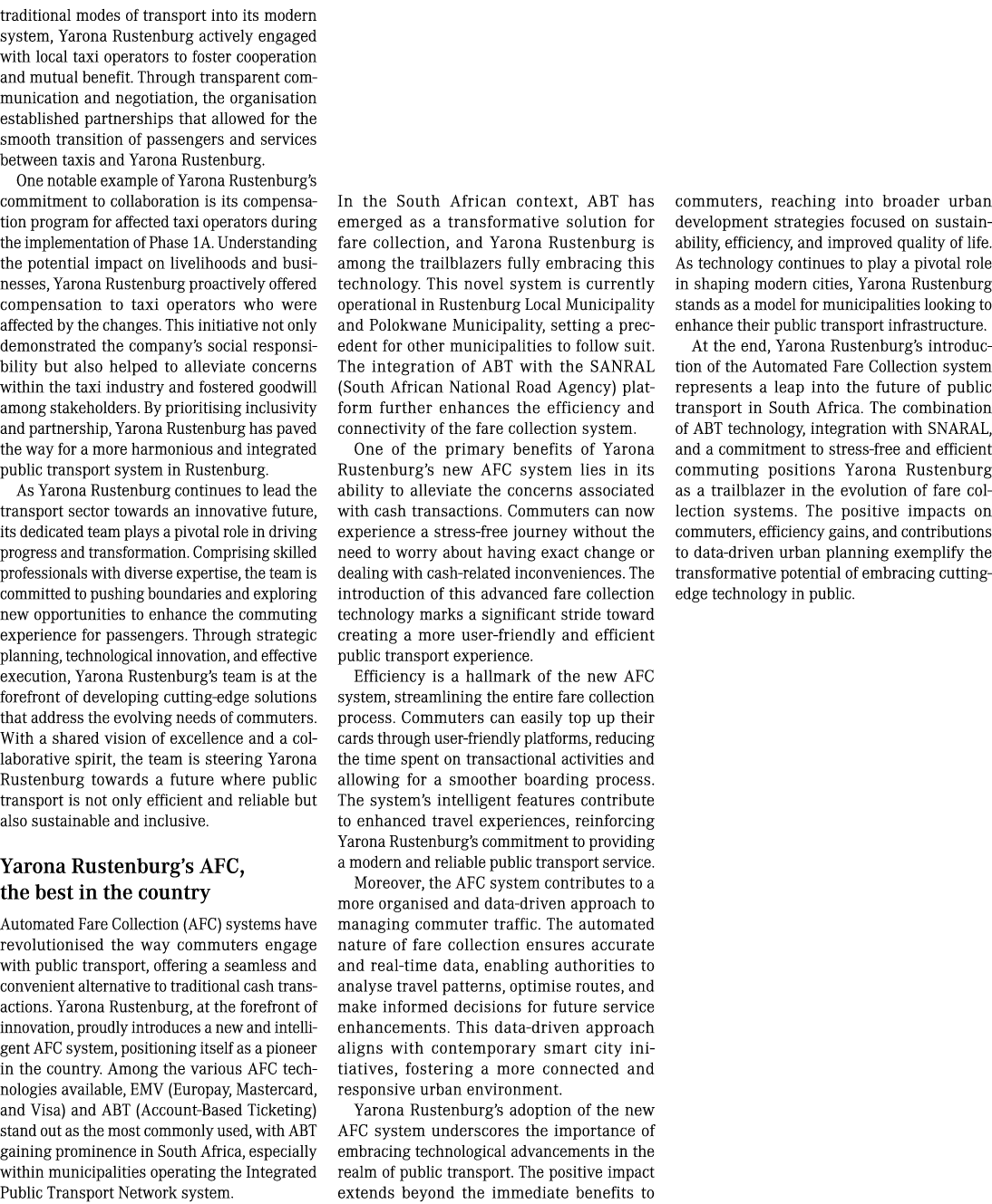 traditional modes of transport into its modern system, Yarona Rustenburg actively engaged with local taxi operators t...