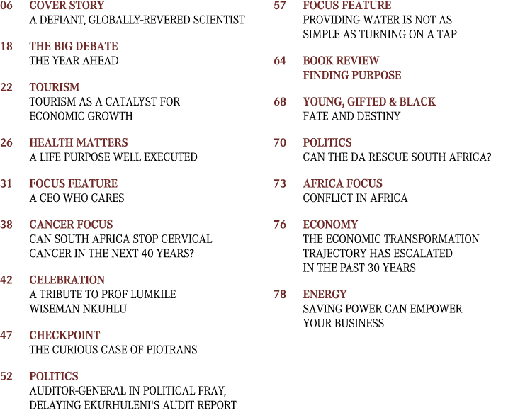 06 Cover Story A defiant, globally‑revered scientist 18 The Big Debate The year ahead 22 Tourism Tourism as a catal...