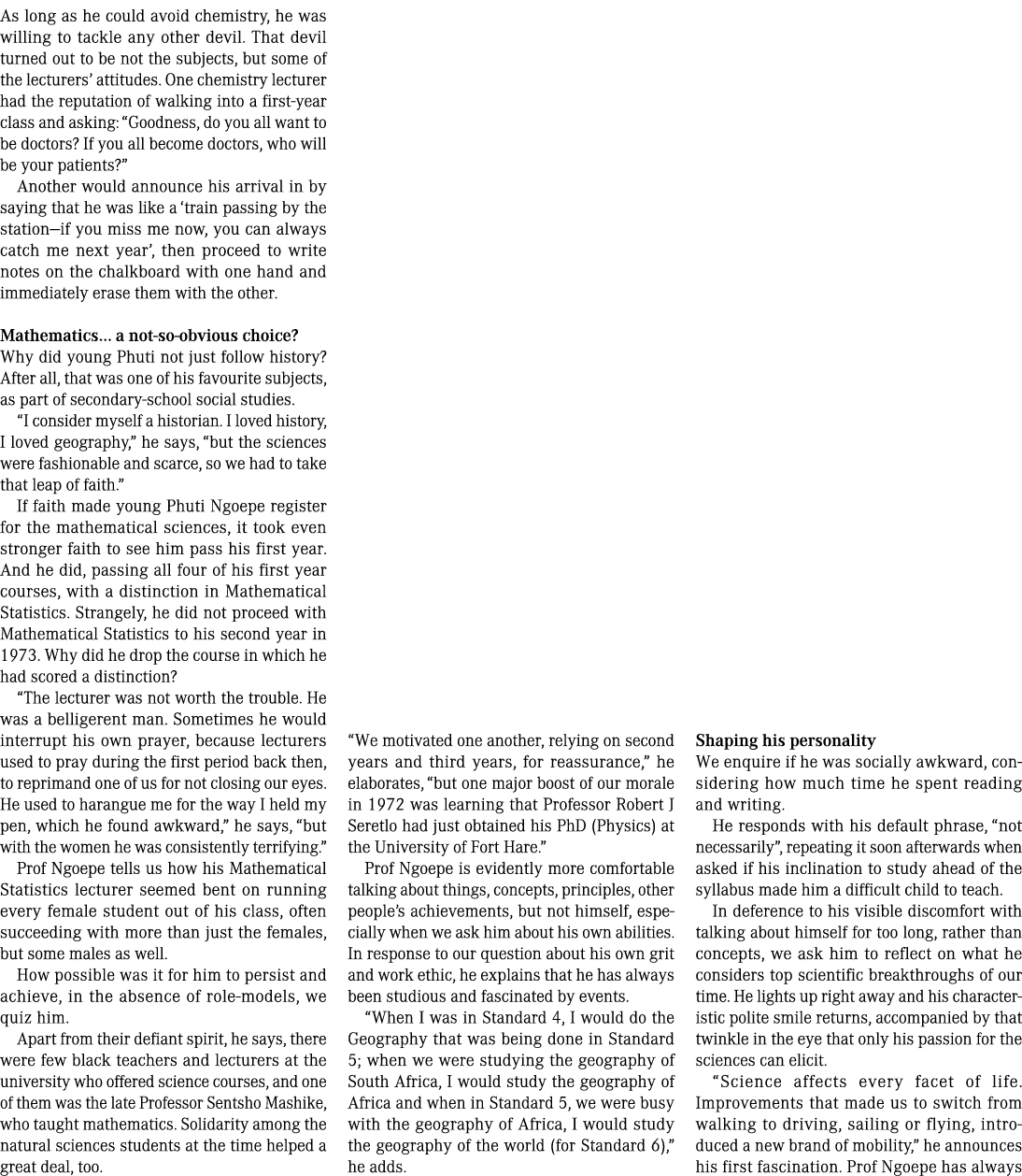 As long as he could avoid chemistry, he was willing to tackle any other devil. That devil turned out to be not the su...