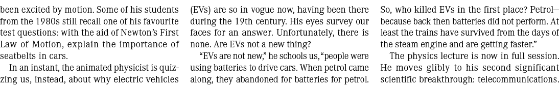 been excited by motion. Some of his students from the 1980s still recall one of his favourite test questions: with th...