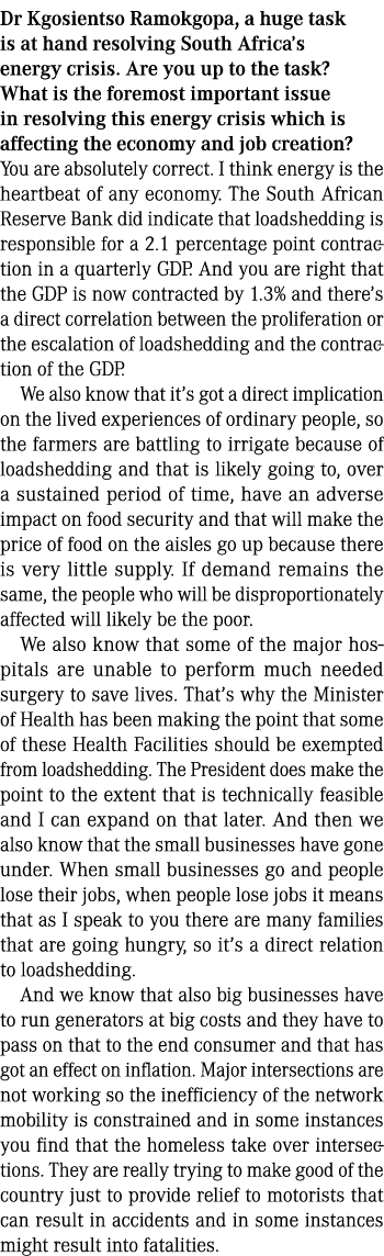 Dr Kgosientso Ramokgopa, a huge task is at hand resolving South Africa’s energy crisis. Are you up to the task? What ...