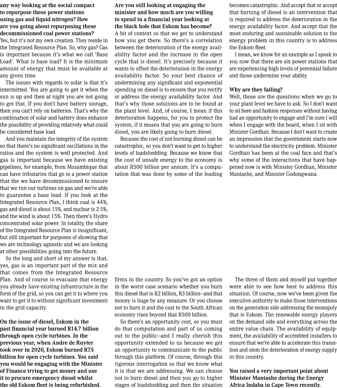 any way looking at the social compact to repurpose these power stations using gas and liquid nitrogen? How are you go...