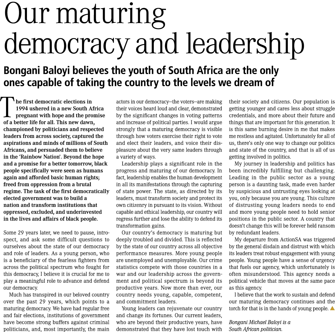 Our maturing democracy and leadership Bongani Baloyi believes the youth of South Africa are the only ones capable of ...