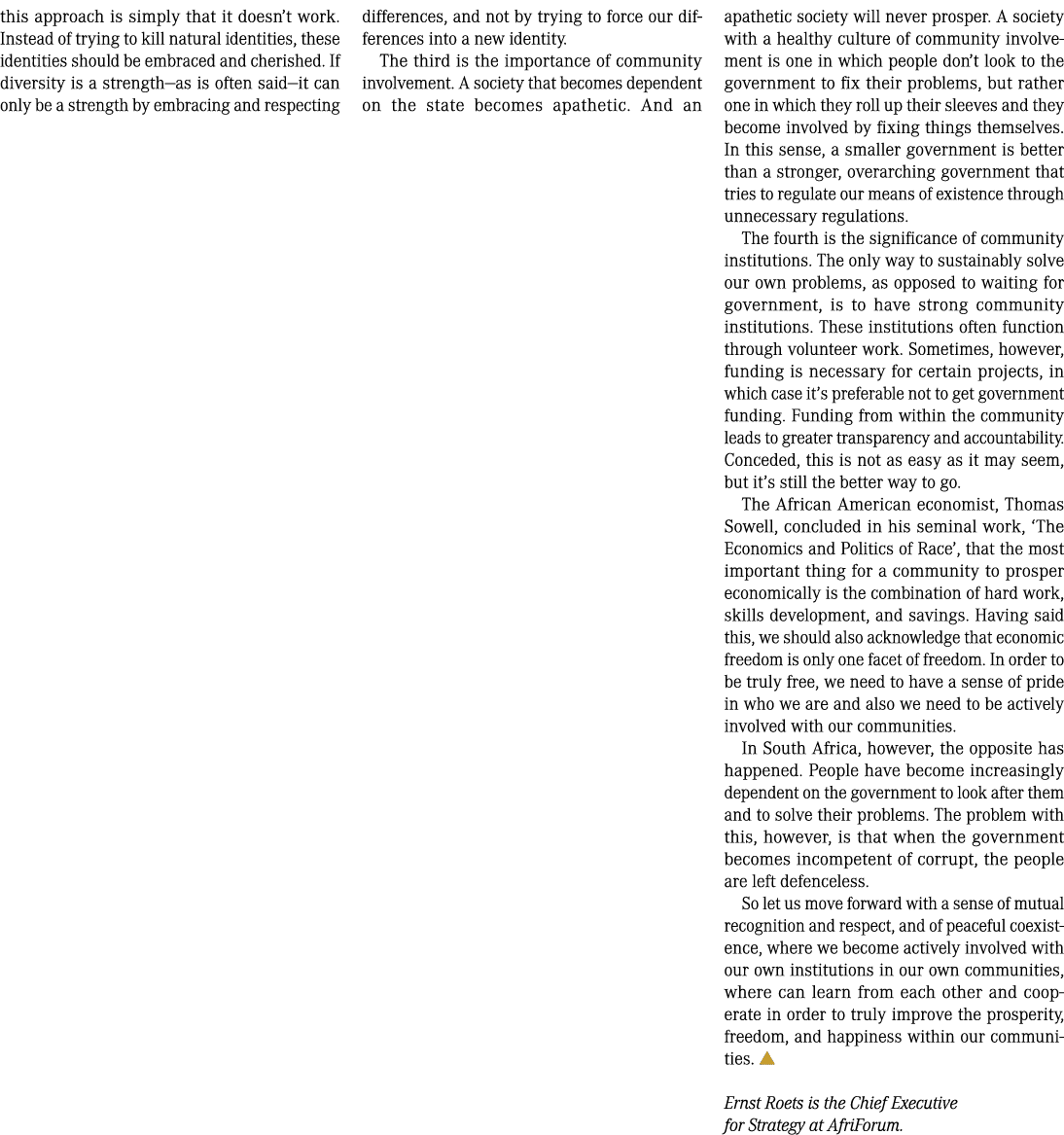 this approach is simply that it doesn’t work. Instead of trying to kill natural identities, these identities should b...