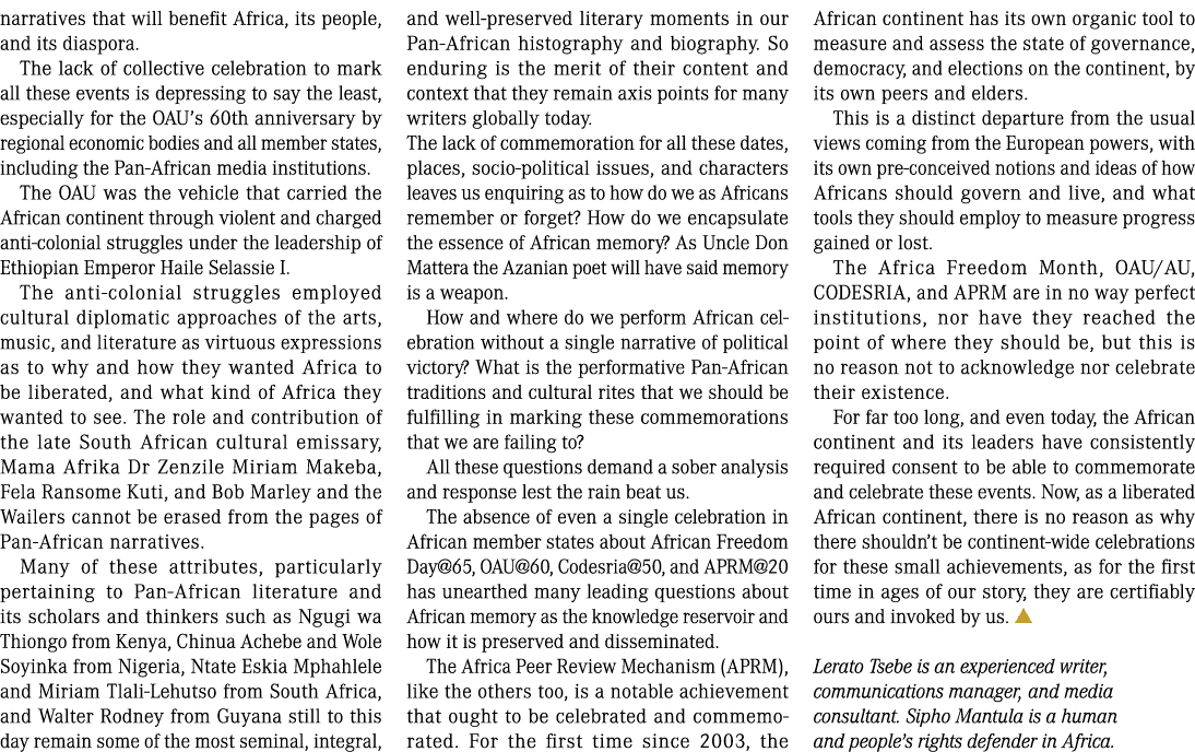 narratives that will benefit Africa, its people, and its diaspora. The lack of collective celebration to mark all the...