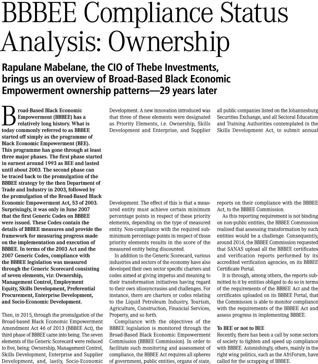 BBBEE Compliance Status Analysis: Ownership Rapulane Mabelane, the CIO of Thebe Investments, brings us an overview of...