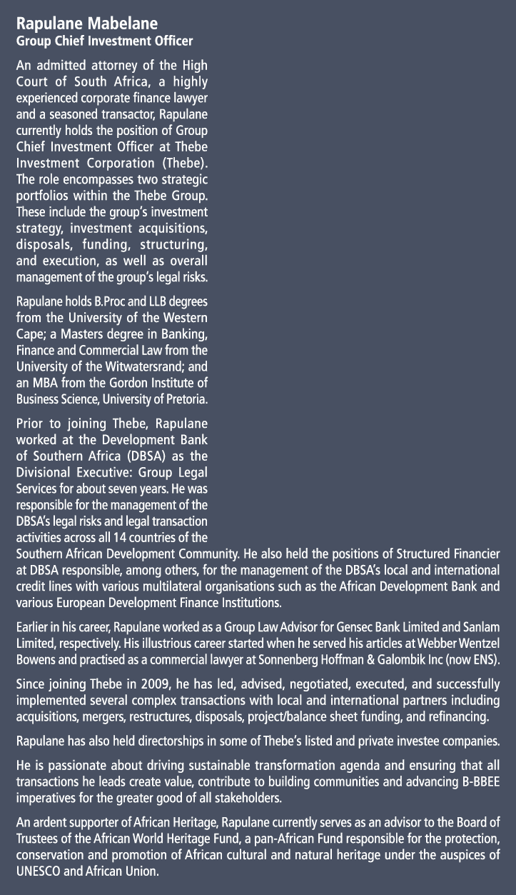 Rapulane Mabelane Group Chief Investment Officer An admitted attorney of the High Court of South Africa, a highly exp...