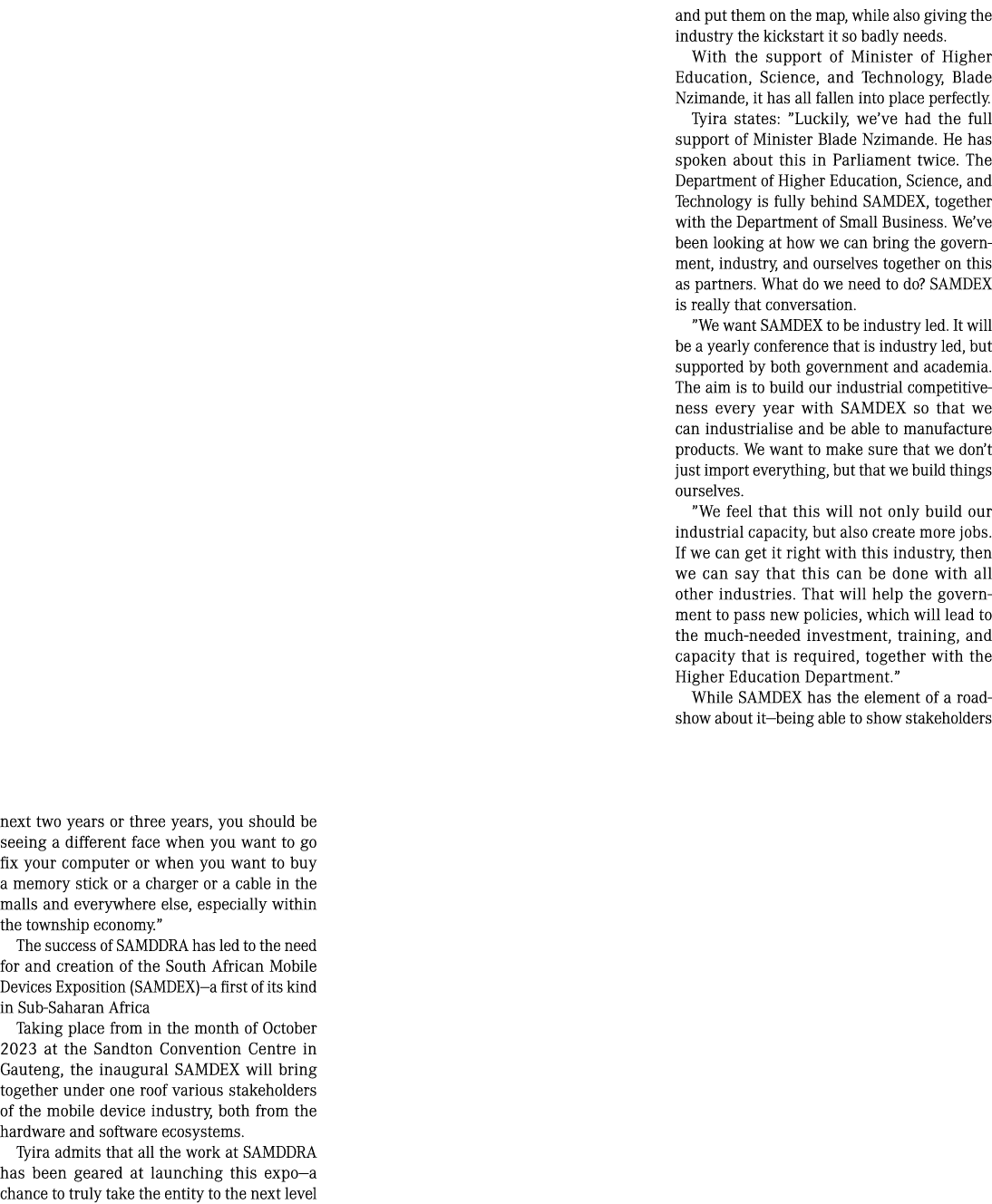 next two years or three years, you should be seeing a different face when you want to go fix your computer or when yo...