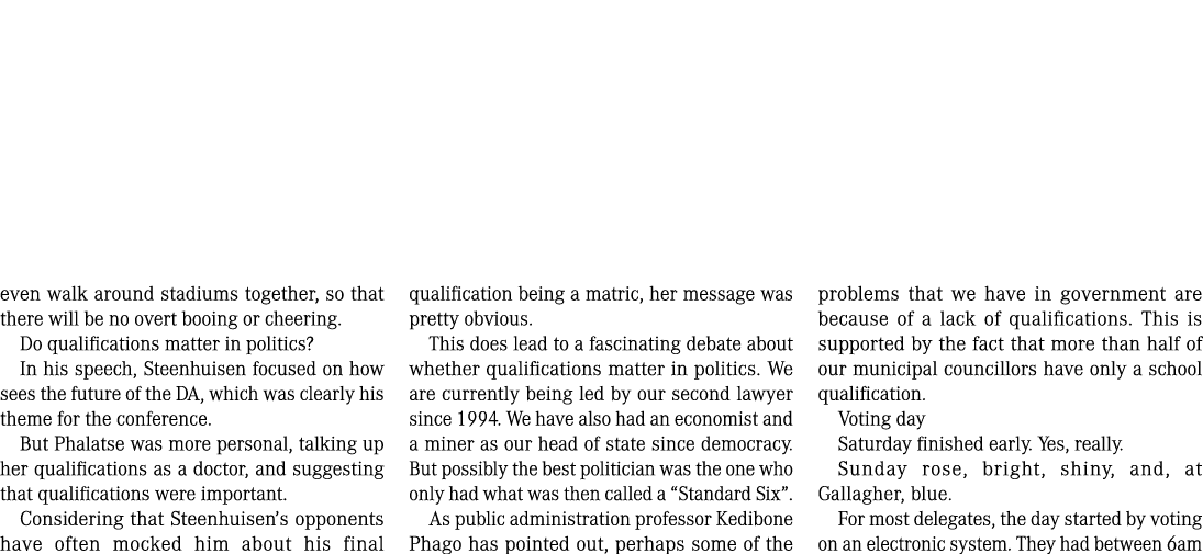 even walk around stadiums together, so that there will be no overt booing or cheering. Do qualifications matter in po...