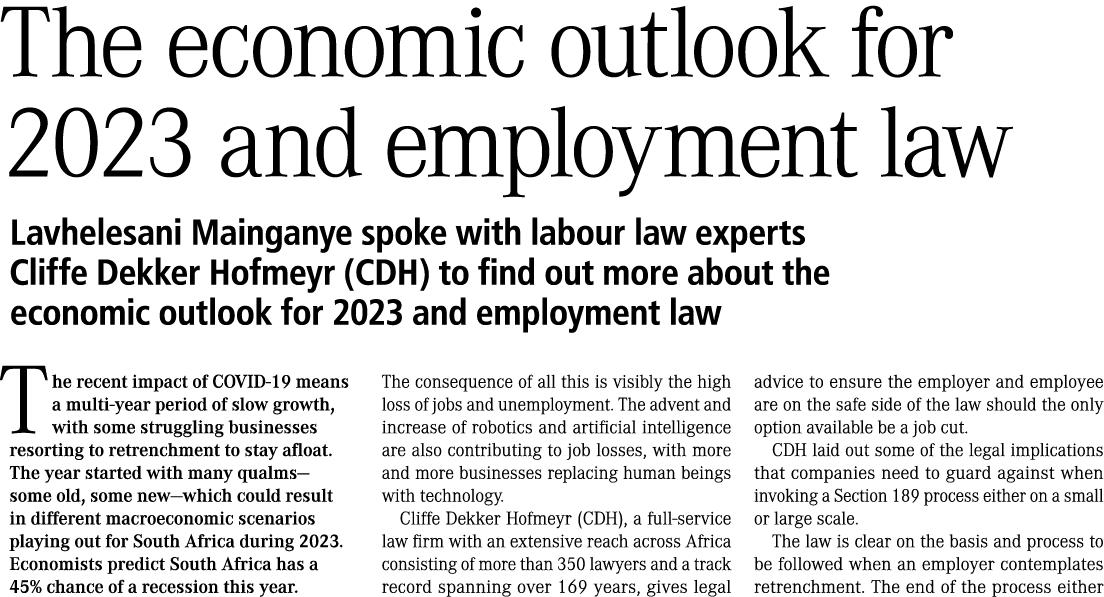 The economic outlook for 2023 and employment law Lavhelesani Mainganye spoke with labour law experts Cliffe Dekker Ho...